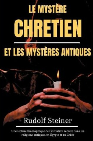 Cover of Le Mystere Chretien et les Mysteres Antiques