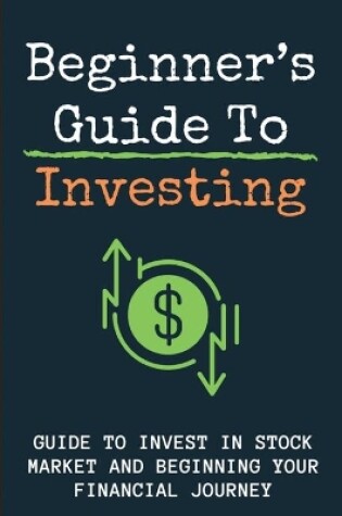 Cover of Beginner's Guide To Investing