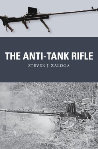 Cover of The Anti-Tank Rifle