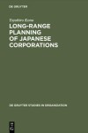 Book cover for Long-Range Planning of Japanese Corporations