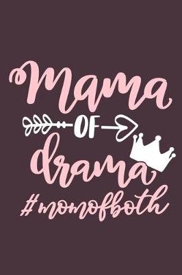 Book cover for Mama Of Drama #MomOfBoth