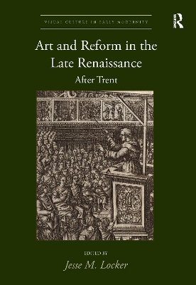 Cover of Art and Reform in the Late Renaissance
