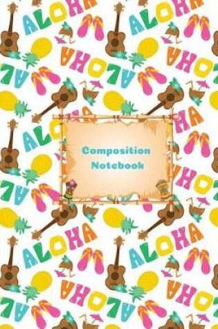Cover of Aloha Hawaiian Summer Vacation Composition Notebook 4x4 Quad Ruled Paper