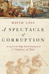 Book cover for A Spectacle Of Corruption