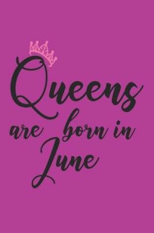 Cover of Queens Are Born In June