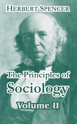 Book cover for The Principles of Sociology, Volume II