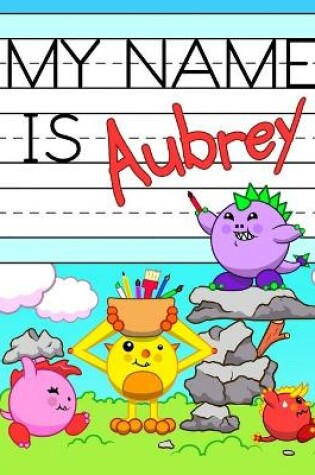 Cover of My Name is Aubrey
