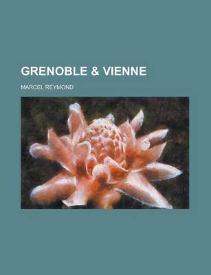Book cover for Grenoble & Vienne