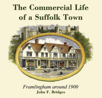 Book cover for The Commercial Life of a Suffolk Town