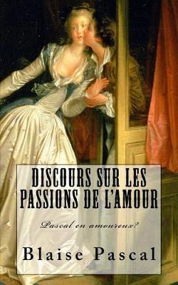 Book cover for Pascal, Discours sur les passions de l'amour