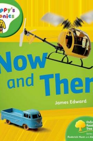 Cover of Oxford Reading Tree: Stage 2: Floppy's Phonics Non-fiction: Now and Then