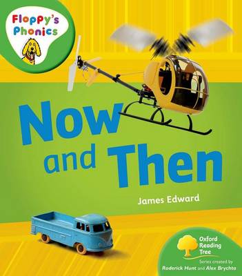 Book cover for Oxford Reading Tree: Stage 2: Floppy's Phonics Non-fiction: Now and Then