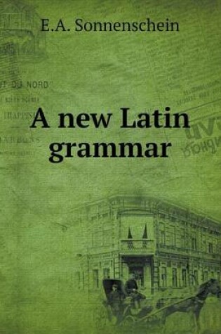 Cover of A new Latin grammar