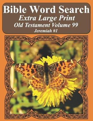 Book cover for Bible Word Search Extra Large Print Old Testament Volume 99