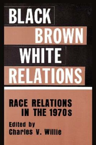 Cover of Black/Brown/White Relations