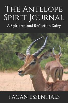 Book cover for The Antelope Spirit Journal