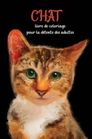 Cover of Chat livre de coloriage pour la detente des adultes