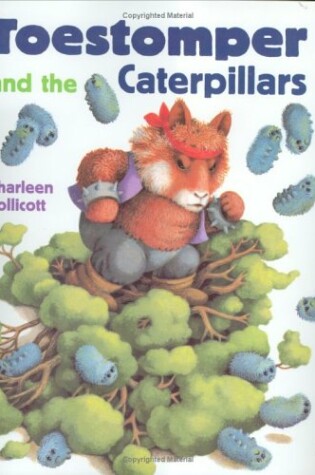 Cover of Toestomper and the Caterpillars