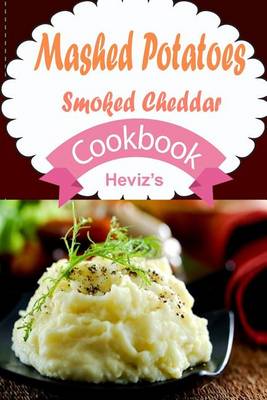 Book cover for Smoked Cheddar Mashed Potatoes