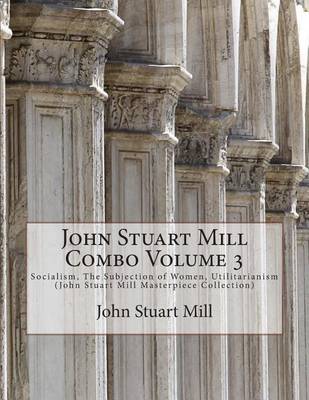 Book cover for John Stuart Mill Combo Volume 3