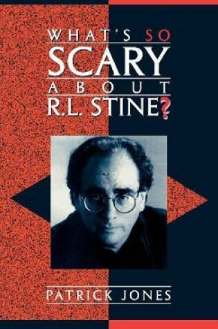 Cover of What's So Scary About R.L. Stine?