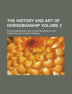 Book cover for The History and Art of Horsemanship (Volume 2)