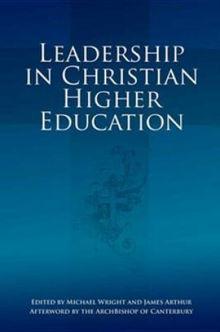 Cover of Leadership in Christian Higher Education