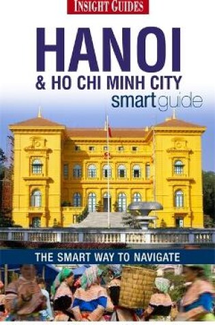 Cover of Insight Smart Guides: Hanoi and Ho Chi Minh City