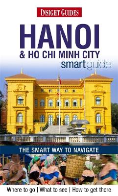 Book cover for Insight Smart Guides: Hanoi and Ho Chi Minh City