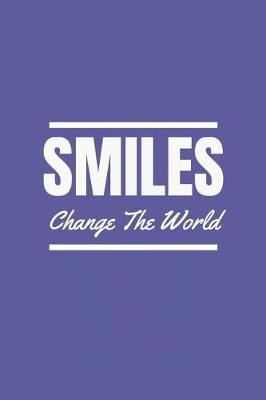 Book cover for Smiles Change the World