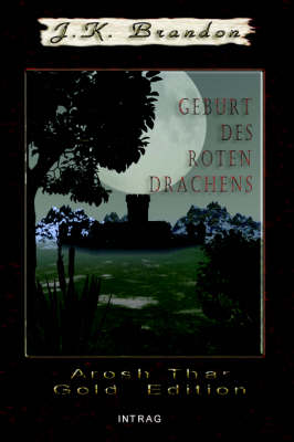 Cover of Arosh Thar, Geburt Des Roten Drachens