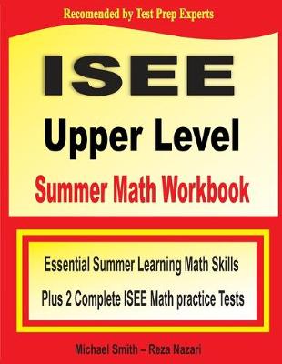 Book cover for ISEE Upper Level Summer Math Workbook