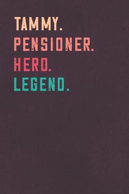 Book cover for Tammy. Pensioner. Hero. Legend.