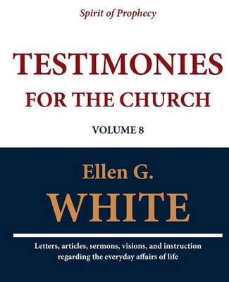 Cover of Testimonies for the Church (Volume 8)