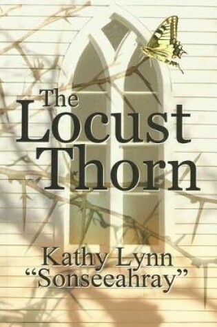 Cover of The Locust Thorn