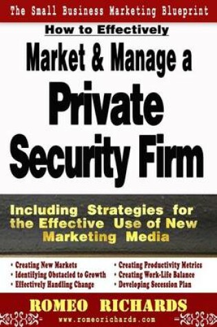 Cover of How to Effectively Market and Manage a Private Security Firm