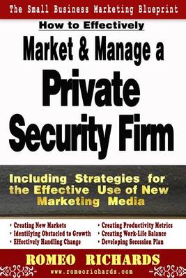 Book cover for How to Effectively Market and Manage a Private Security Firm