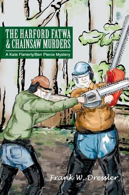 Book cover for The Harford Fatwa & Chainsaw Murders