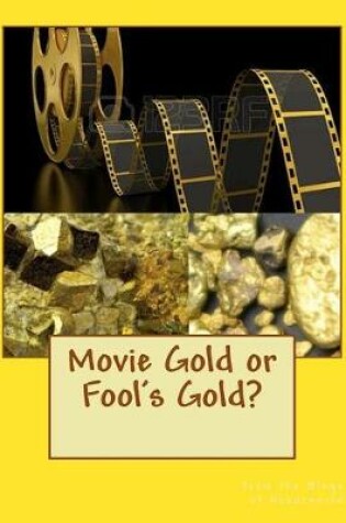 Cover of Movie Gold or Fool's Gold?