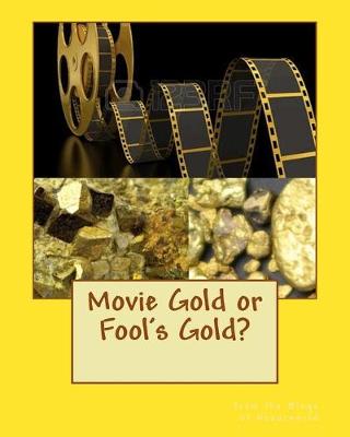 Book cover for Movie Gold or Fool's Gold?