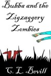 Book cover for Bubba and the Zigzaggery Zombies