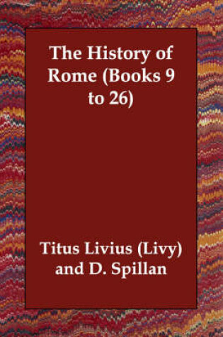 Cover of The History of Rome (Books 9 to 26)