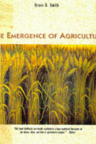 Cover of The Emergence of Agriculture