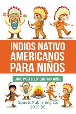 Cover of Indios Nativo americanos para niños