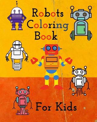 Book cover for Robots Coloring Book for kids