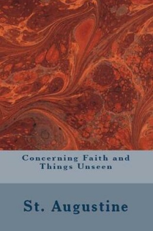 Cover of Concerning Faith and Things Unseen