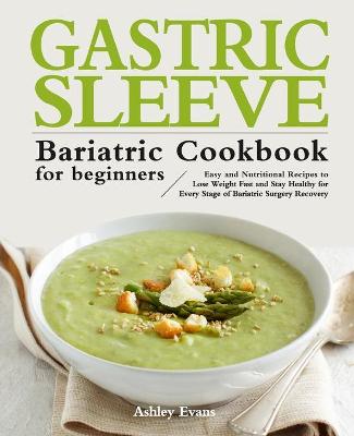 Book cover for The Gastric Sleeve Bariatric Cookbook for Beginners
