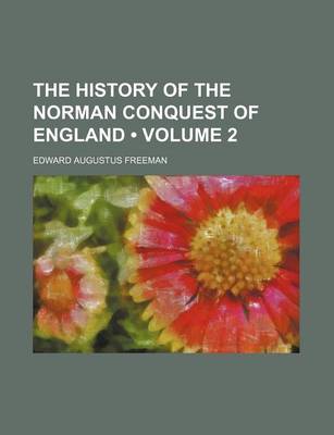 Book cover for The History of the Norman Conquest of England (Volume 2)