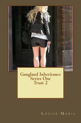Book cover for Gangland Inheritance Trust Book 2