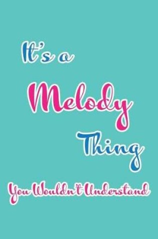 Cover of It's a Melody Thing You Wouldn't Understand